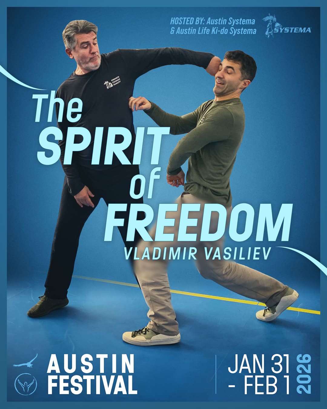 Austin Festival: The SPIRIT of FREEDOM with Vladimir Vasiliev  Systema Seminar